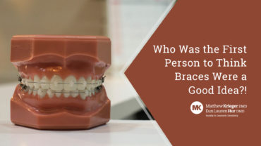 Who Was the First Person to Think Braces Were a Good Idea?!